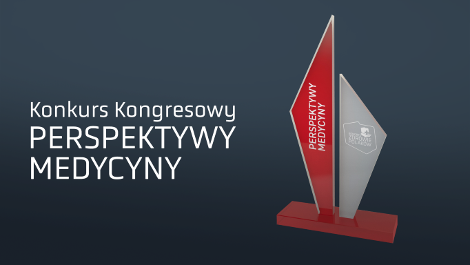 Nagroda 4. Edycji Konkursu „Perspektywy Medycyny”